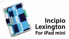 [Review] Incipio Lexington Folio Case For iPad mini
