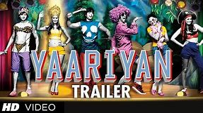 Yaariyan Theatrical Trailer (Official) | Divya Khosla Kumar | Himansh K, Rakul P, Nicole F, Dev S