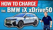 Everything You Need To Know About Charging The BMW iX xDrive50