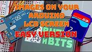 How to Display Images on your Arduino SPI LCD Screen - Easy Version!