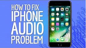 how to fix iphone 6s plus audio problem