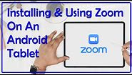 Installing and Using Zoom on an Android Tablet to attend SPLC Classes