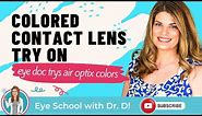 Eye Doc Tries Every Color of Air Optix Colors | Colored Contact Lens Try On