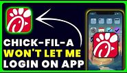 Chick-Fil-A App Won't Let Me Log In: How to Fix Chick-Fil-A App Won't Let Me Log In