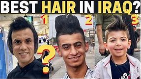 Who Has The Best HAIRCUT in IRAQ? 🇮🇶