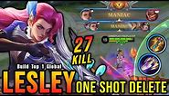 27 Kills + 2x MANIAC!! New Lesley One Shot Build and Emblem!! - Build Top 1 Global Lesley ~ MLBB