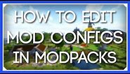 How To Edit Mod Configs In Minecraft Modpacks | How To Change Mod Config Files in Modded