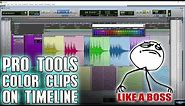Pro Tools | Color Clips on the Timeline LIKE A BOSS! 🔥