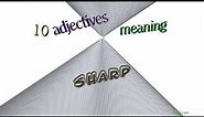 sharp - 11 adjectives which are synonyms of sharp (sentence examples)