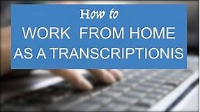 Working as a Transcriber at GoTranscript.com