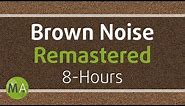 Smoothed Brown Noise 8-Hours - Remastered, for Relaxation, Sleep, Studying and Tinnitus ☯108