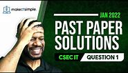 CSEC IT: January 2022 Question 1 Full Solution | cxc | Past Papers