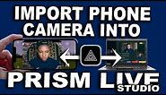 HOW TO: Connect Phone Camera On Prism Live Studio | Prism Mobile App