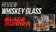 CHEAP Blade Runner Whiskey Glass - REVIEW - Cibi Alternative
