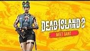 Dead Island 2 – Meet the Slayers- Dani