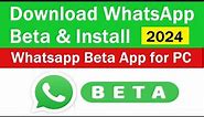 Download Whatsapp Beta in Windows PC | how to download and install whatsapp beta in pc