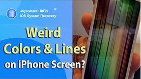 How to Fix iPhone Screen Weird Colors and Lines?