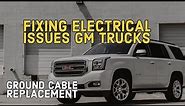 How to Replace 2014-2018 GM truck ground cable due to Electrical issues (no crank, stabilitrak, etc)