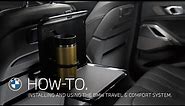 Installing and using the BMW Travel & Comfort System – BMW How-To