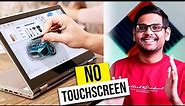 Why No Touch Screen Laptops??