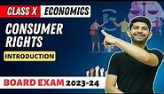Consumer Rights - Introduction | State Boards 2023-24 | Class 10 Economics