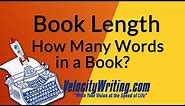 Book Length | How Many Words in a Book?