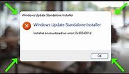 Windows Update Standalone Installer - Installer Encountered Error Code - 0x8024001d - Fix - 2023
