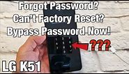 LG K51: Forgot Password & Cannot Factory Reset? How to Bypass Password / PIN Code / Swipe Pattern