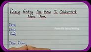 Diary Entry on How I Celebrated New Year || About New Year Celebration || Diary Entry on New Year