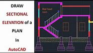 How To Draw a Sectional Elevation of a Plan in AutoCAD[Complete Tutorial].