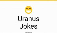 121  Uranus Jokes And Funny Puns - JokoJokes