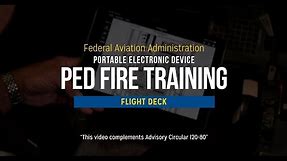 Portable Electronic Device (PED) Fire Training – Flight Deck