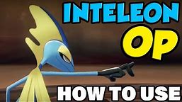 INTELEON OP! How To Use Inteleon In Pokemon Sword and Shield - Inteleon Moveset Guide