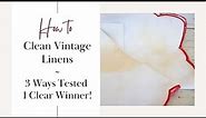 Learn the Best Way to Clean Vintage Table Linens ~ 3 Ways Tried & Tested! ~ Cleaning Old Tablecloths