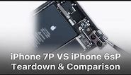 iPhone 7 Plus VS iPhone 6s Plus Teardown and Spare Parts Comparison