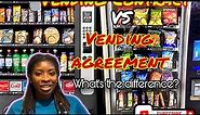 Vending Machine Contract vs Vending Machine Agreement | What’s The Difference? 🤔