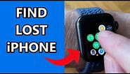 How To Find Your iPhone From Apple Watch