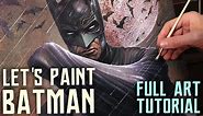 ART TUTORIAL - FULL PAINTING PROCESS - BATMAN