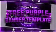 FREE youtube purple banner template speedart!