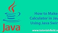 Calculator Program in Java Swing/JFrame with Source Code
