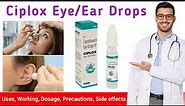 Ciplox Eye/Ear drops uses in hindi | Ciplox Eye Drops in hindi | Ciplox Ear Drops in hindi |