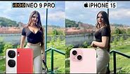 Iqoo Neo 9 Pro 5G Vs iPhone 15 Camera Test Comparison