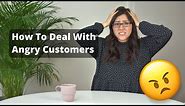 How to Deal With Angry Customers – 8 Tips and Examples