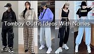 Tomboy Outfits for Girls - Tomboy Outfits Ideas with Names - Korean Tomboy Outfits You Need to Know