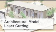 Architectural Model Making with a Laser Cutter | Trotec Laser