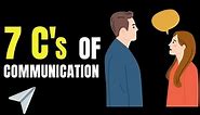 7 C's of Communication | Explanation and Guidelines