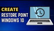 How to Create a System Restore Point (Backup Windows 10)