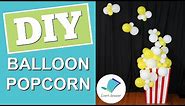 DIY Popcorn Balloon Decorations