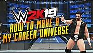 How to Make a My Career Universe in WWE 2K19