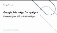 Google Ads Apps | Promote your iOS or Android App (2022)